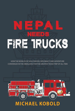 Nepal Needs Fire Trucks